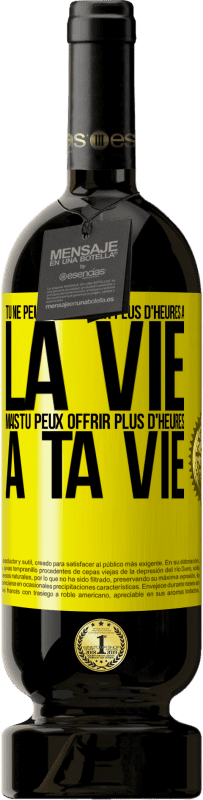 49,95 € Envoi gratuit | Vin rouge Édition Premium MBS® Réserve Tu ne peux pas offrir plus d'heures à la vie, mais tu peux offrir plus d'heures à ta vie Étiquette Jaune. Étiquette personnalisable Réserve 12 Mois Récolte 2016 Tempranillo
