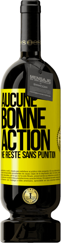 49,95 € Envoi gratuit | Vin rouge Édition Premium MBS® Réserve Aucune bonne action ne reste sans punition Étiquette Jaune. Étiquette personnalisable Réserve 12 Mois Récolte 2016 Tempranillo