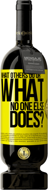 49,95 € 免费送货 | 红酒 高级版 MBS® 预订 别人做什么或别人没有做什么？ 黄色标签. 可自定义的标签 预订 12 个月 收成 2016 Tempranillo