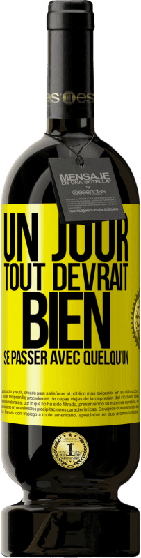 49,95 € Envoi gratuit | Vin rouge Édition Premium MBS® Réserve Un jour, tout devrait bien se passer avec quelqu'un Étiquette Jaune. Étiquette personnalisable Réserve 12 Mois Récolte 2014 Tempranillo