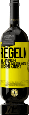 49,95 € Kostenloser Versand | Rotwein Premium Ausgabe MBS® Reserve Lerne die Regeln wie ein Profi, damit du sie wie ein Künstler brechen kannst Gelbes Etikett. Anpassbares Etikett Reserve 12 Monate Ernte 2015 Tempranillo