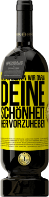 49,95 € Kostenloser Versand | Rotwein Premium Ausgabe MBS® Reserve Hier arbeiten wir daran, deine Schönheit hervorzuheben Gelbes Etikett. Anpassbares Etikett Reserve 12 Monate Ernte 2015 Tempranillo