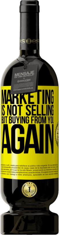 49,95 € Free Shipping | Red Wine Premium Edition MBS® Reserve Marketing is not selling, but buying from you again Yellow Label. Customizable label Reserve 12 Months Harvest 2016 Tempranillo