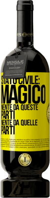49,95 € Spedizione Gratuita | Vino rosso Edizione Premium MBS® Riserva Stato civile: magico. Niente da queste parti, niente da quelle parti Etichetta Gialla. Etichetta personalizzabile Riserva 12 Mesi Raccogliere 2016 Tempranillo