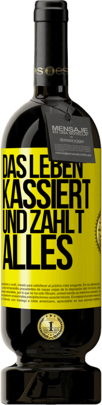 49,95 € Kostenloser Versand | Rotwein Premium Ausgabe MBS® Reserve Das Leben kassiert und zahlt alles Gelbes Etikett. Anpassbares Etikett Reserve 12 Monate Ernte 2016 Tempranillo