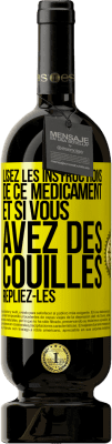 49,95 € Envoi gratuit | Vin rouge Édition Premium MBS® Réserve Lisez les instructions de ce médicament et si vous avez des couilles, repliez-les Étiquette Jaune. Étiquette personnalisable Réserve 12 Mois Récolte 2014 Tempranillo