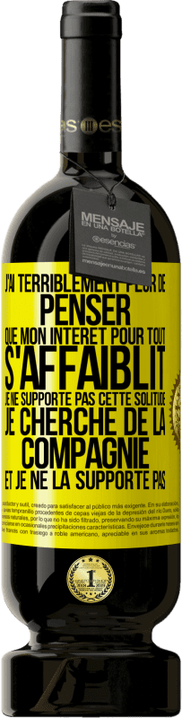 49,95 € Envoi gratuit | Vin rouge Édition Premium MBS® Réserve J'ai terriblement peur de penser que mon intérêt pour tout s'affaiblit. Je ne supporte pas cette solitude. Je cherche de la comp Étiquette Jaune. Étiquette personnalisable Réserve 12 Mois Récolte 2014 Tempranillo