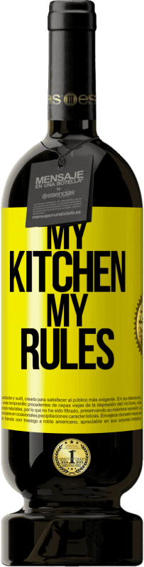 49,95 € Free Shipping | Red Wine Premium Edition MBS® Reserve My kitchen, my rules Yellow Label. Customizable label Reserve 12 Months Harvest 2015 Tempranillo