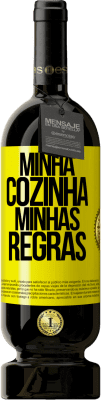 49,95 € Envio grátis | Vinho tinto Edição Premium MBS® Reserva Minha cozinha, minhas regras Etiqueta Amarela. Etiqueta personalizável Reserva 12 Meses Colheita 2014 Tempranillo