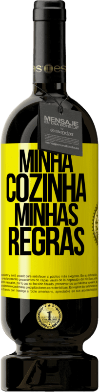 49,95 € Envio grátis | Vinho tinto Edição Premium MBS® Reserva Minha cozinha, minhas regras Etiqueta Amarela. Etiqueta personalizável Reserva 12 Meses Colheita 2014 Tempranillo