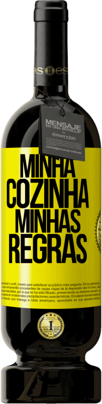 49,95 € Envio grátis | Vinho tinto Edição Premium MBS® Reserva Minha cozinha, minhas regras Etiqueta Amarela. Etiqueta personalizável Reserva 12 Meses Colheita 2016 Tempranillo