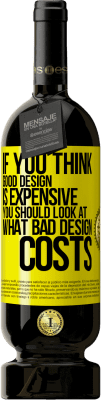 49,95 € 免费送货 | 红酒 高级版 MBS® 预订 如果您认为好的设计很昂贵，那么应该看看不好的设计成本是多少 黄色标签. 可自定义的标签 预订 12 个月 收成 2016 Tempranillo
