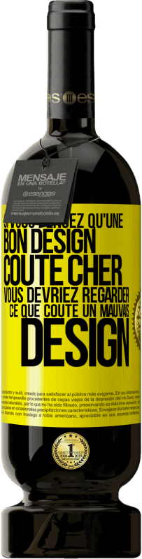 49,95 € Envoi gratuit | Vin rouge Édition Premium MBS® Réserve Si vous pensez qu'une bon design coûte cher, vous devriez regarder ce que coûte un mauvais design Étiquette Jaune. Étiquette personnalisable Réserve 12 Mois Récolte 2014 Tempranillo