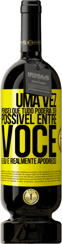 49,95 € Envio grátis | Vinho tinto Edição Premium MBS® Reserva Uma vez pensei que tudo poderia ser possível entre você e eu. E realmente apodreceu Etiqueta Amarela. Etiqueta personalizável Reserva 12 Meses Colheita 2016 Tempranillo