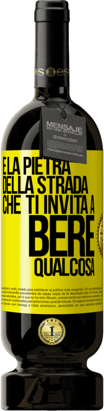 49,95 € Spedizione Gratuita | Vino rosso Edizione Premium MBS® Riserva E la pietra della strada che ti invita a bere qualcosa Etichetta Gialla. Etichetta personalizzabile Riserva 12 Mesi Raccogliere 2014 Tempranillo