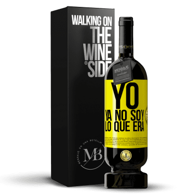 «Yo ya no soy lo que era» Edición Premium MBS® Reserva