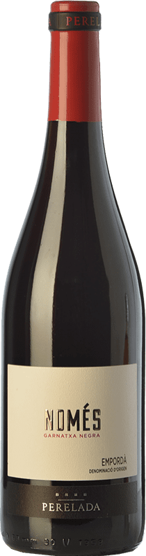 9,95 € Spedizione Gratuita | Vino rosso Perelada Només Garnatxa Negre Giovane D.O. Empordà Catalogna Spagna Grenache Bottiglia 75 cl